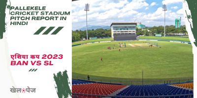 Pallekele Cricket Stadium Pitch Report in Hindi