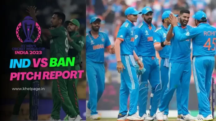 ODI World Cup 2023 IND vs BAN Pitch Report in Hindi