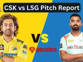 CSK vs LSG Pitch Report in Hindi