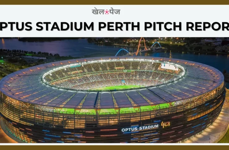 Optus Stadium Perth Pitch Report in Hindi